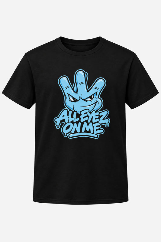 ALL EYEZ ON ME | T-SHIRT